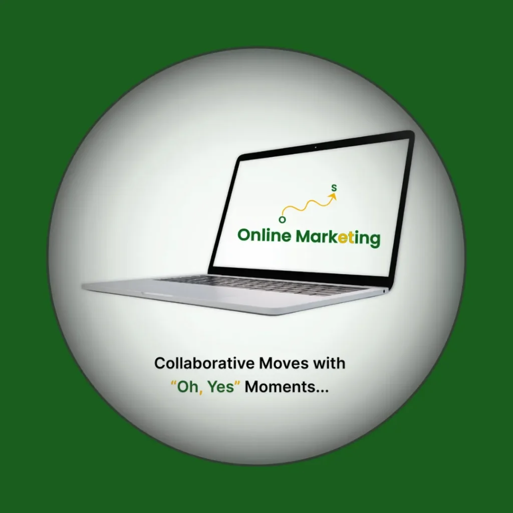 Laptop screen displaying "Online Marketing" with a green, wavy growth line starting at "O" and ending at 'S', emphasizing growth; text below reads "Collaborative Moves with 'Oh, Yes' Moments...".